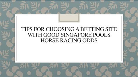 Singapore Pools Horse Racing: Tips, Result & Odds .